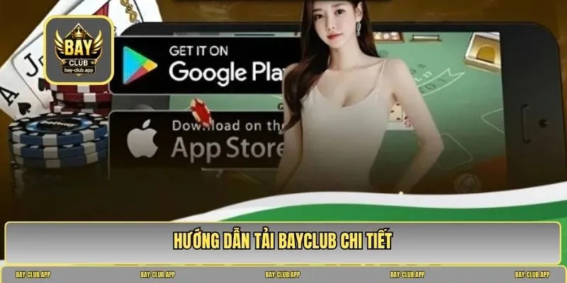 tải app bayclub